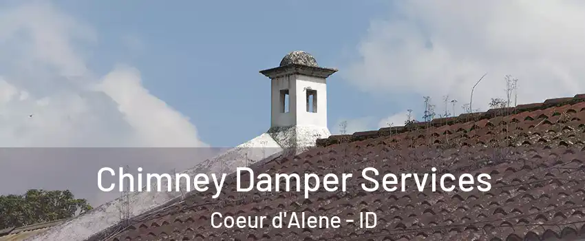  Chimney Damper Services Coeur d'Alene - ID