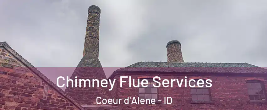  Chimney Flue Services Coeur d'Alene - ID