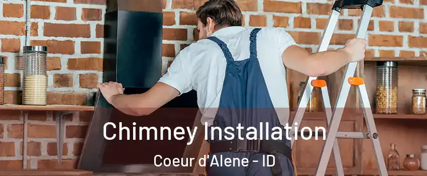  Chimney Installation Coeur d'Alene - ID