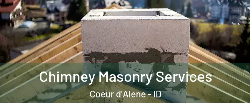  Chimney Masonry Services Coeur d'Alene - ID