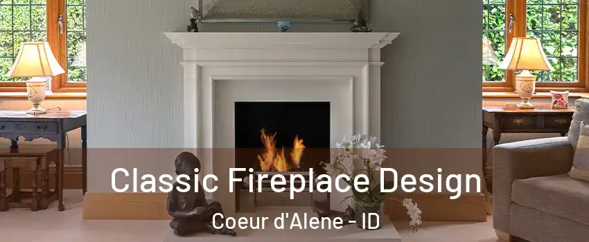  Classic Fireplace Design Coeur d'Alene - ID