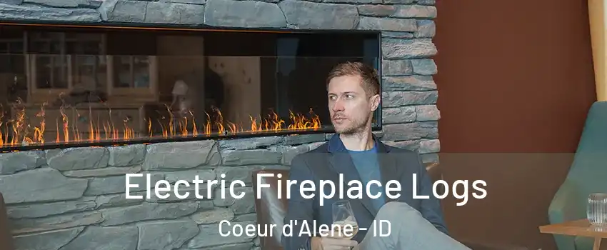  Electric Fireplace Logs Coeur d'Alene - ID