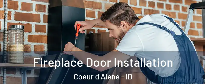  Fireplace Door Installation Coeur d'Alene - ID