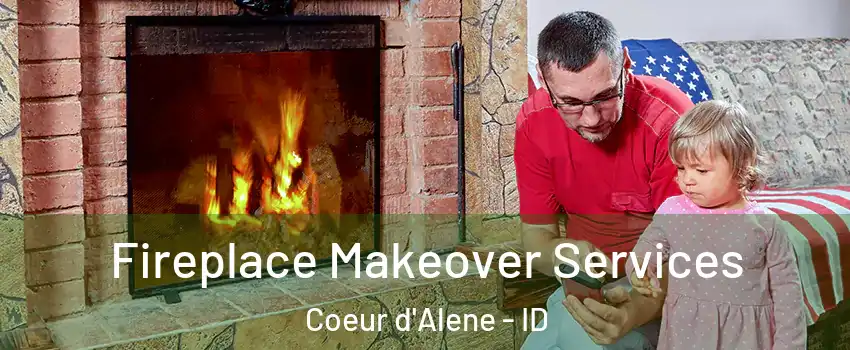  Fireplace Makeover Services Coeur d'Alene - ID