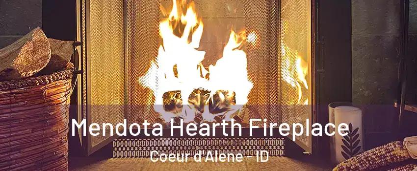  Mendota Hearth Fireplace Coeur d'Alene - ID