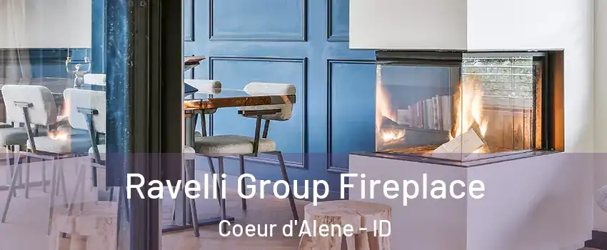  Ravelli Group Fireplace Coeur d'Alene - ID